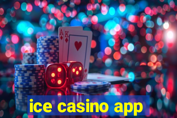 ice casino app